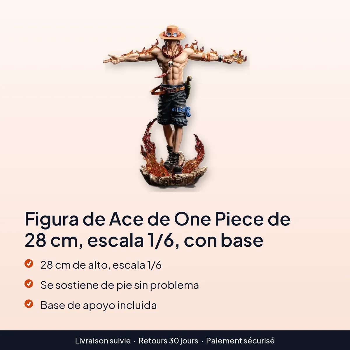 Figura de Ace de One Piece de 28 cm, escala 1/6, con base : 28 cm de alto, escala 1/6, se sostiene de pie sin problema, base de apoyo incluida